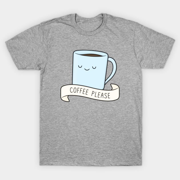 Coffee Please T-Shirt by kimvervuurt